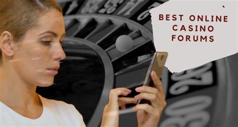 forum casino|The Best Online Casino Forum & A Global Community .